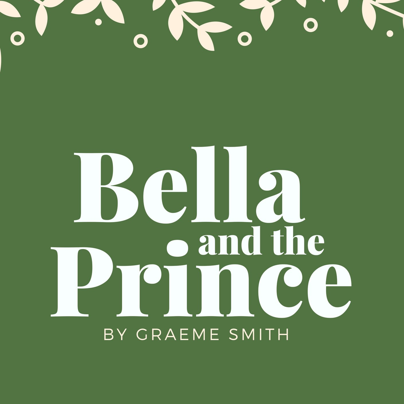 Bella and the Prince by Graeme Smith. A class tale retold.
