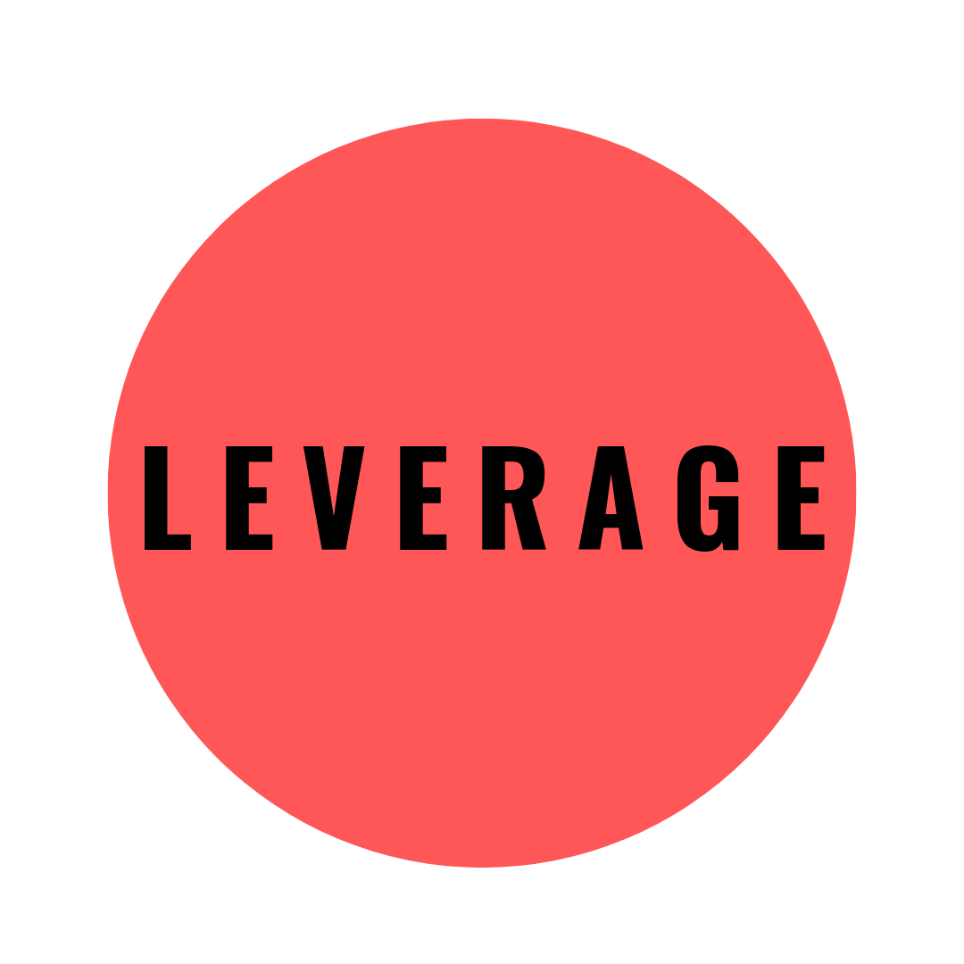 How Do I Create Leverage? Do’s and Don’ts