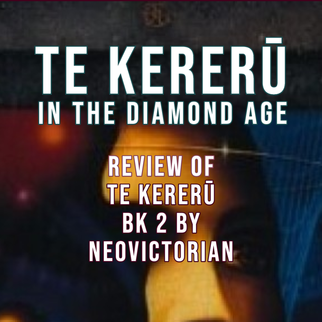 S.G. Smith’s Te Kererū Book 2 – TERRIFIC NEW REVIEW By Neovictorian