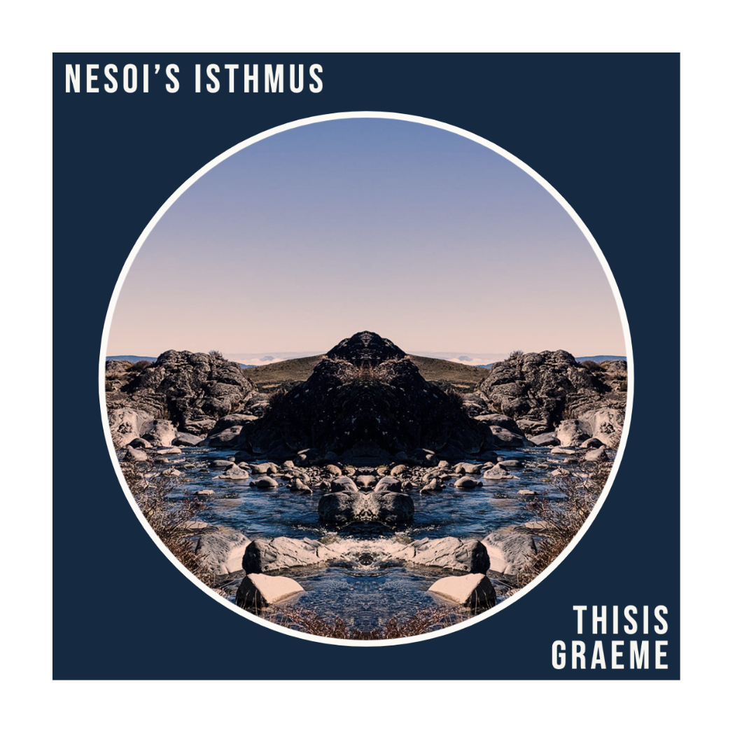 NESOI’S ISTHMUS – by THISISGRAEME is Out Now On All Good Music Media