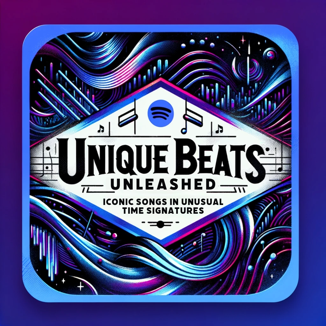 Iconic Songs in Unusual Time Signatures: Unique Beats Unleashed
