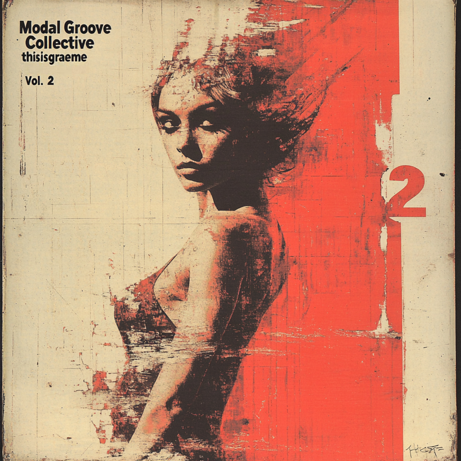 Album cover for Vol. 2 – by THISISGRAEME × Modal Groove Collective, featuring a textured portrait of a woman against a distressed red background.